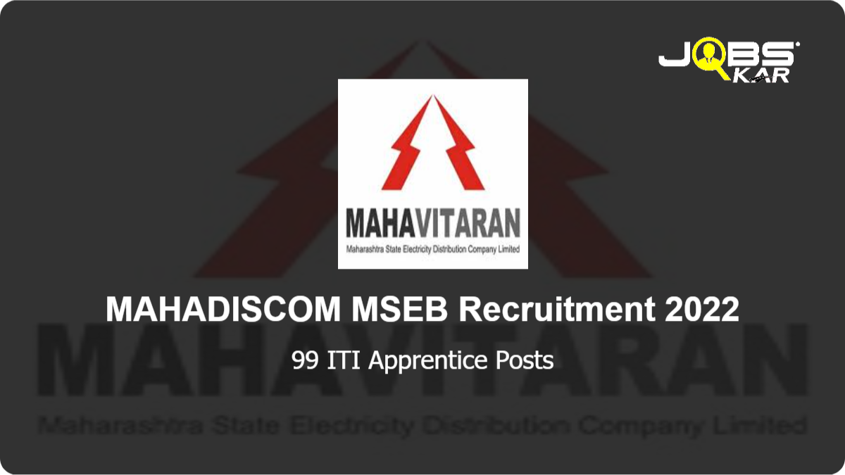MAHADISCOM MSEB Recruitment 2022: Apply Online for 99 ITI Apprentice Posts
