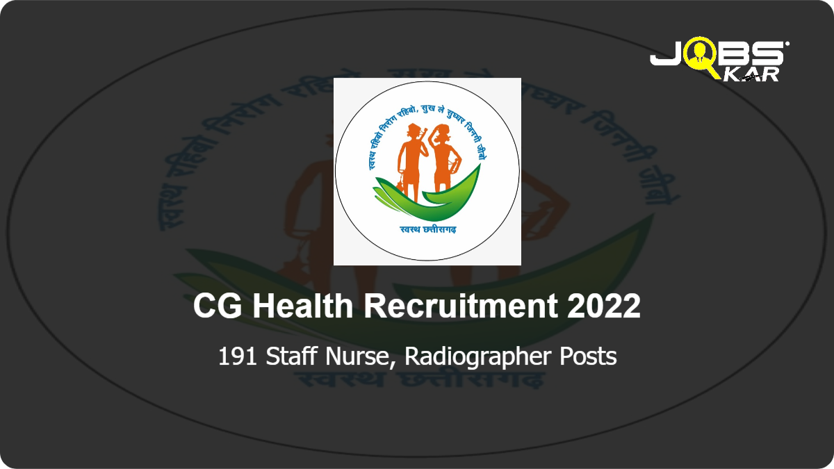 CG Health Recruitment 2022: Apply Online for 191 Staff Nurse, Radiographer Posts