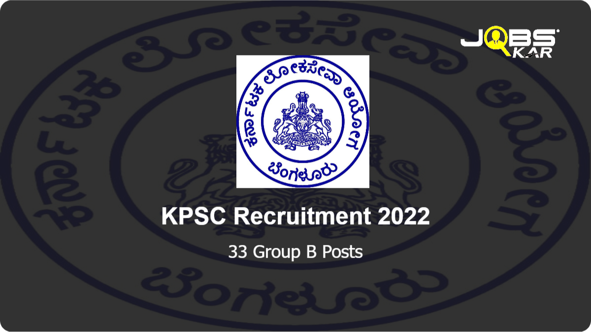 KPSC Recruitment 2022: Apply Online for 33 Group B Posts