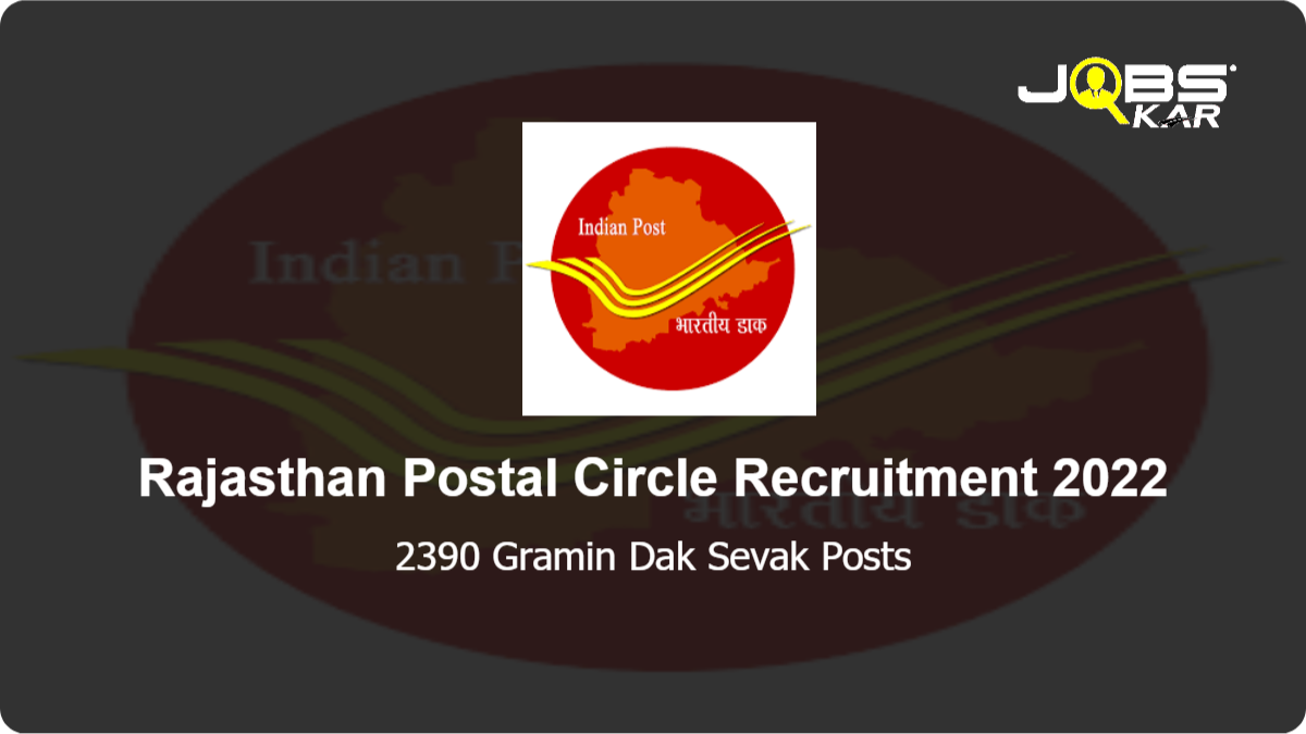 Rajasthan Postal Circle Recruitment 2022: Apply Online for 2390 Gramin Dak Sevak Posts Rajasthan Postal Circle Recruitment 2022: Apply Online for 2390 Gramin Dak Sevak Posts