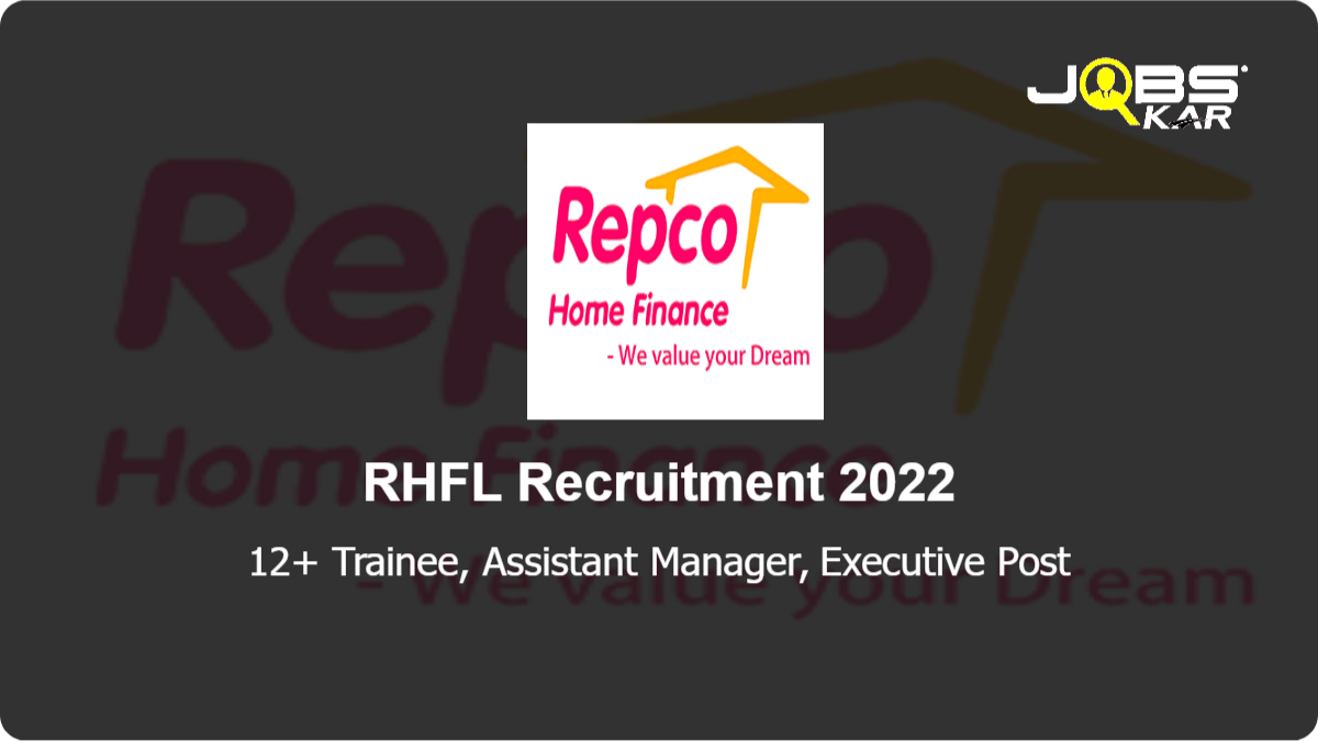 RHFL Recruitment 2022: Apply Online for Various Trainee, Assistant Manager, Executive Posts RHFL Recruitment 2022: Apply Online for Various Trainee, Assistant Manager, Executive Posts