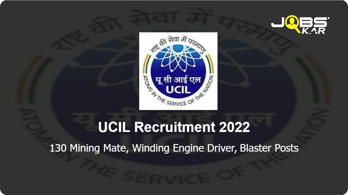UCIL Recruitment 2022: Apply for 130 Mining Mate, Winding Engine Driver, Blaster Posts
