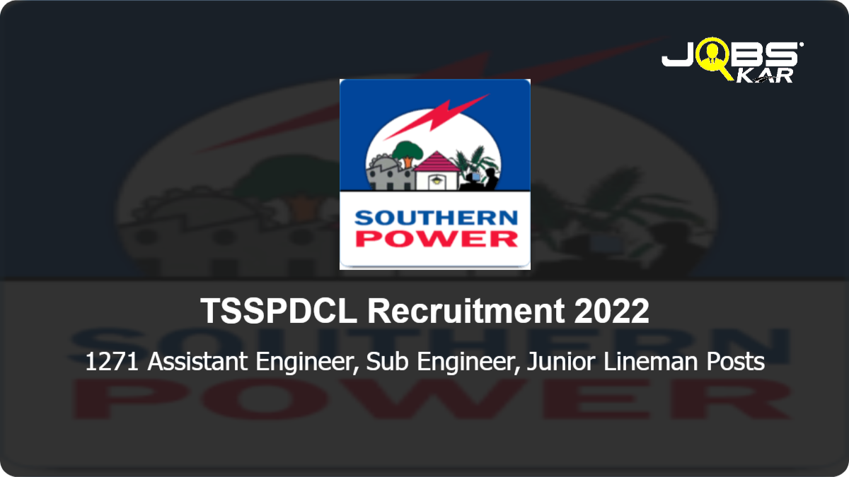 TSSPDCL Recruitment 2022: Apply Online for 1271 Assistant Engineer, Sub Engineer, Junior Lineman Posts