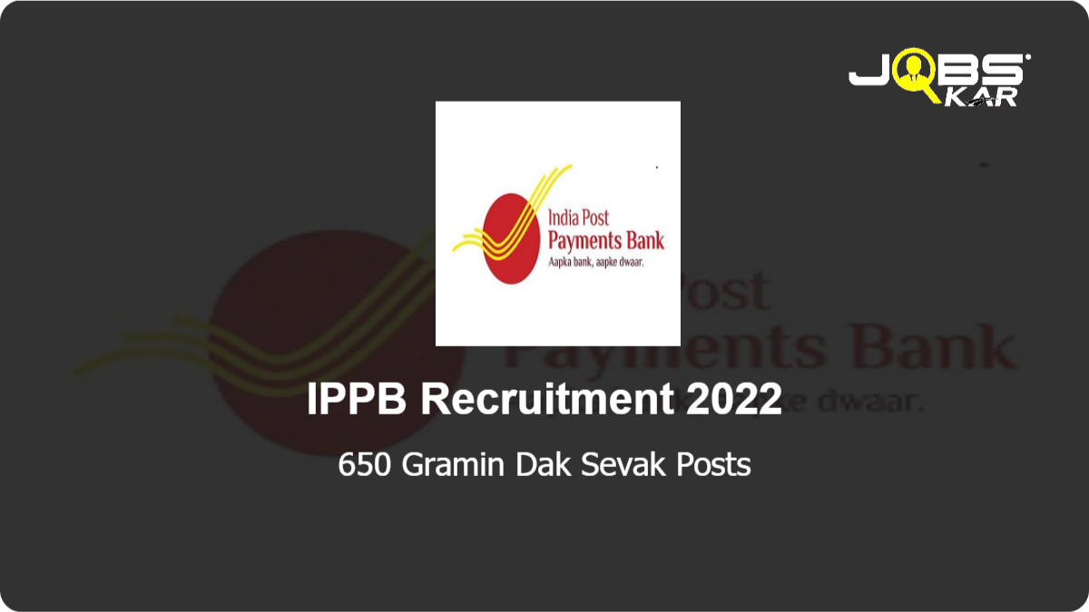IPPB Recruitment 2022: Apply Online for 650 Gramin Dak Sevak Posts (Last Date Extended)