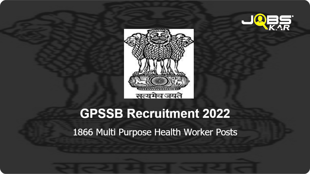 GPSSB Recruitment 2022: Apply Online for 1866 Multi Purpose Health Worker Posts