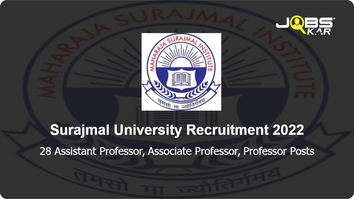 Surajmal University Recruitment 2022: Apply for 28 Assistant Professor, Associate Professor, Professor Posts