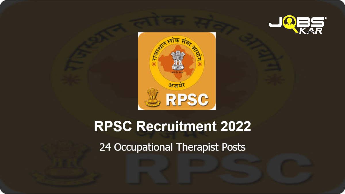 RPSC Recruitment 2022: Apply Online for 24 Occupational Therapist Posts
