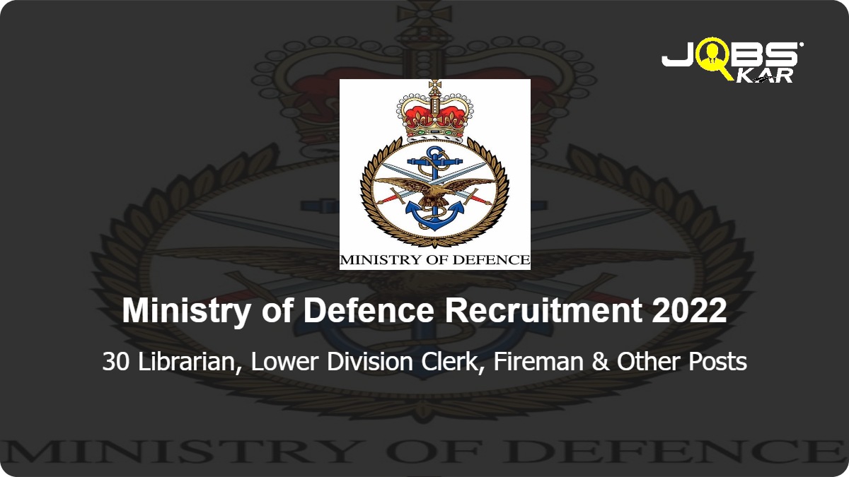 Ministry of Defence Recruitment 2022: Apply for 30 Librarian, Lower Division Clerk, Range Chowkidar, Washerman & Other Posts