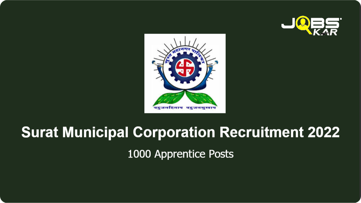 Surat Municipal Corporation Recruitment 2022: Apply Online for 1000 Apprentice Posts