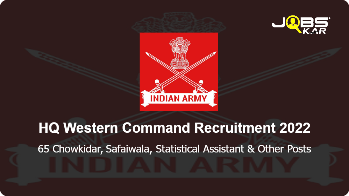 HQ Western Command Recruitment 2022: Apply for 65 Chowkidar, Safaiwala, Statistical Assistant, Cook, Washerman, Tradesman Mate, Barber Posts