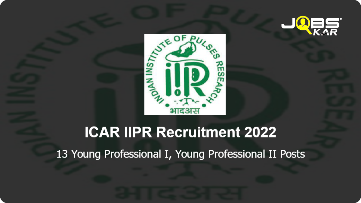 ICAR IIPR Recruitment 2022: Walk in for 13 Young Professional I & II Posts