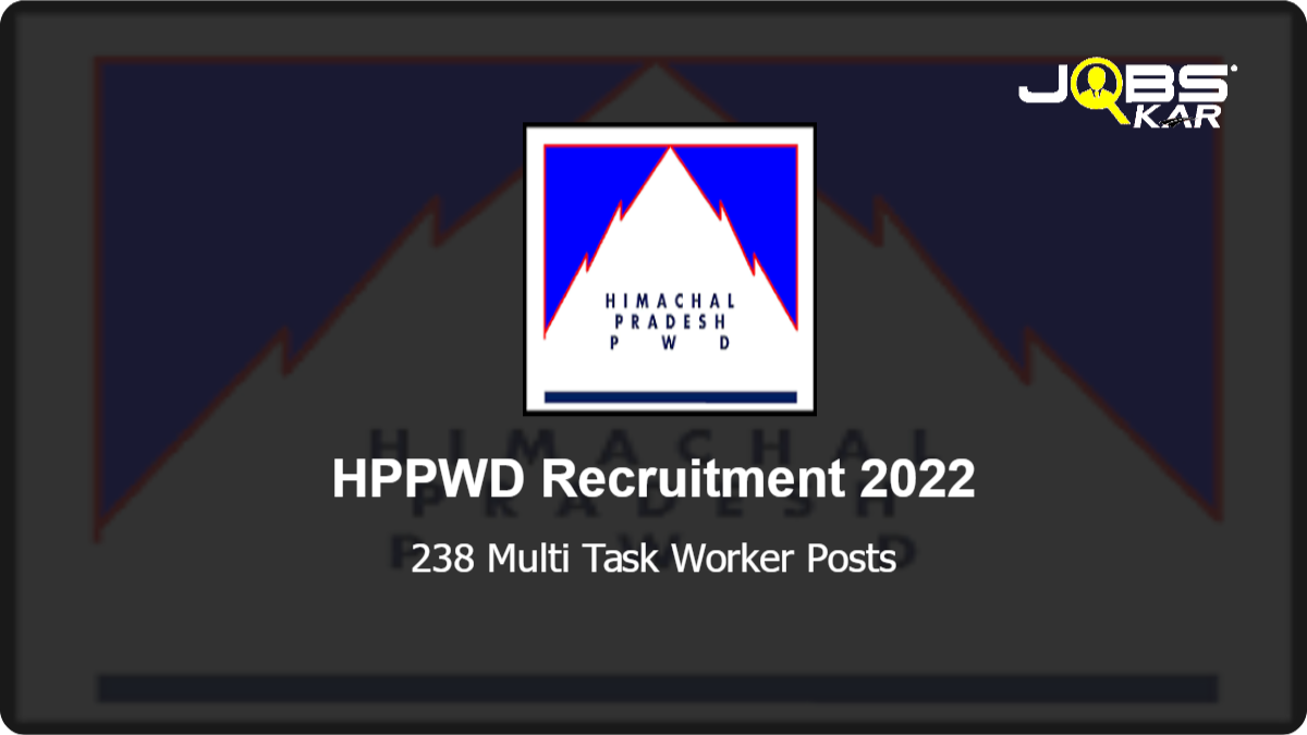 HPPWD Recruitment 2022: Apply for 238 Multi Task Worker Posts