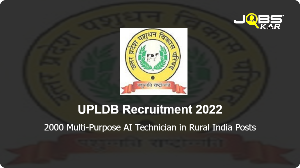 UPLDB Recruitment 2022: Apply Online for 2000 Multi-Purpose AI Technician in Rural India Posts