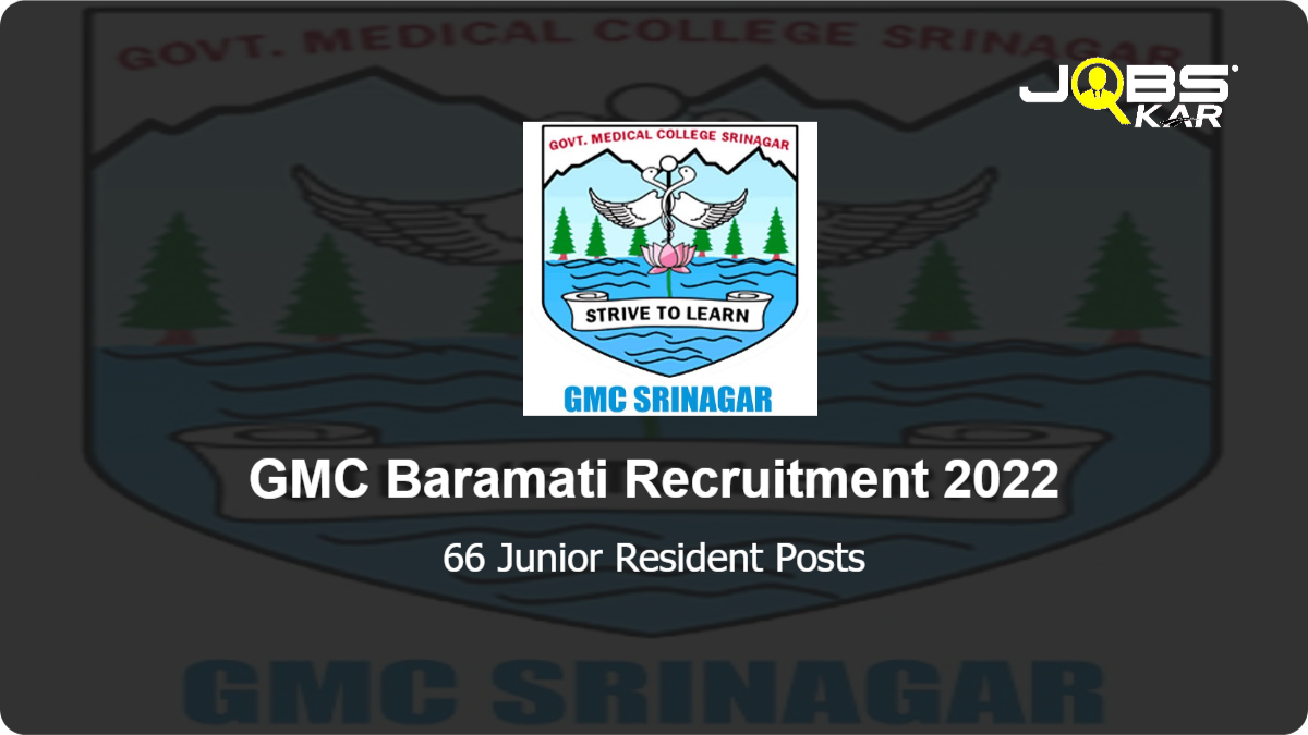 GMC Baramati Recruitment 2022: Apply for 66 Junior Resident Posts
