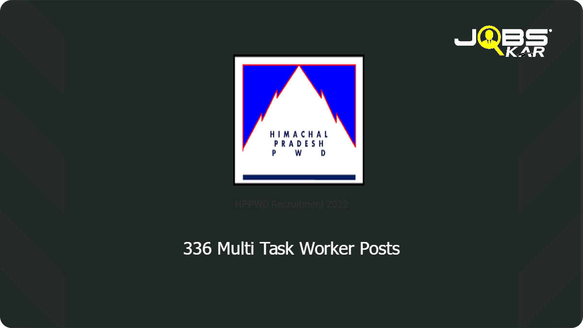 HPPWD Recruitment 2022: Apply for 336 Multi Task Worker Posts