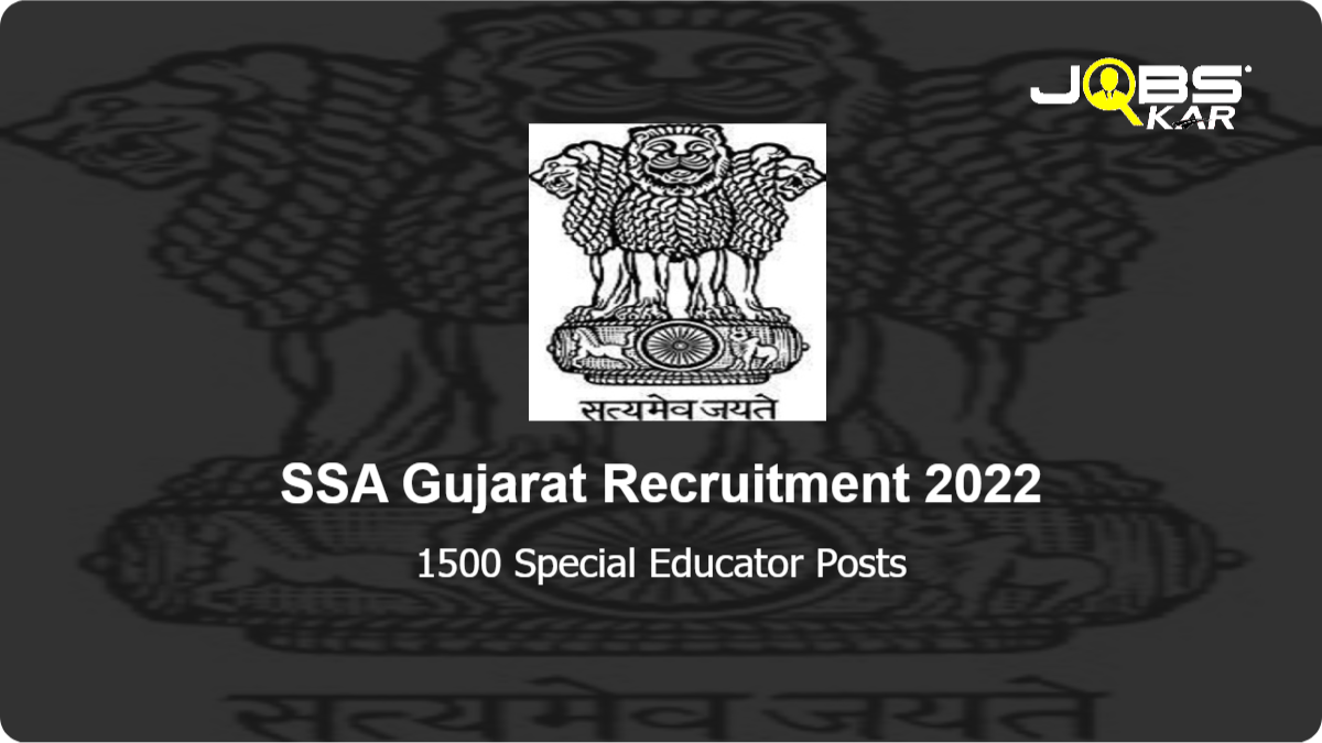 SSA Gujarat Recruitment 2022: Apply Online for 1500 Special Educator Posts