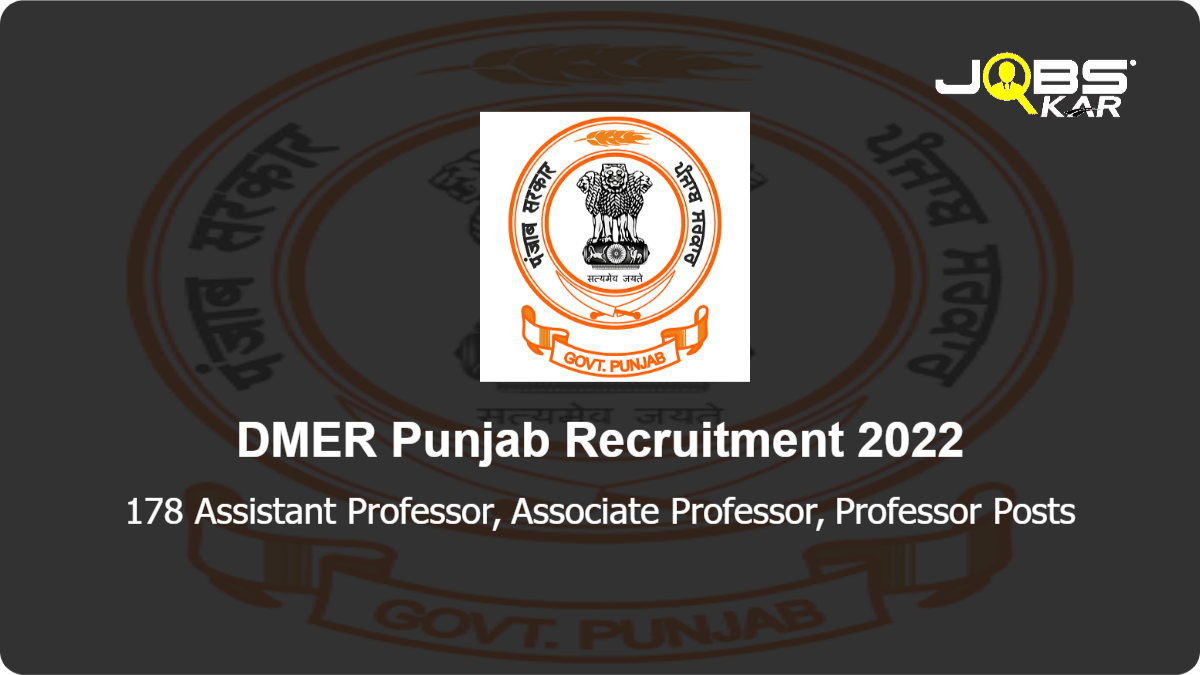 DMER Punjab Recruitment 2022: Apply Online for 178 Assistant Professor, Associate Professor, Professor Posts