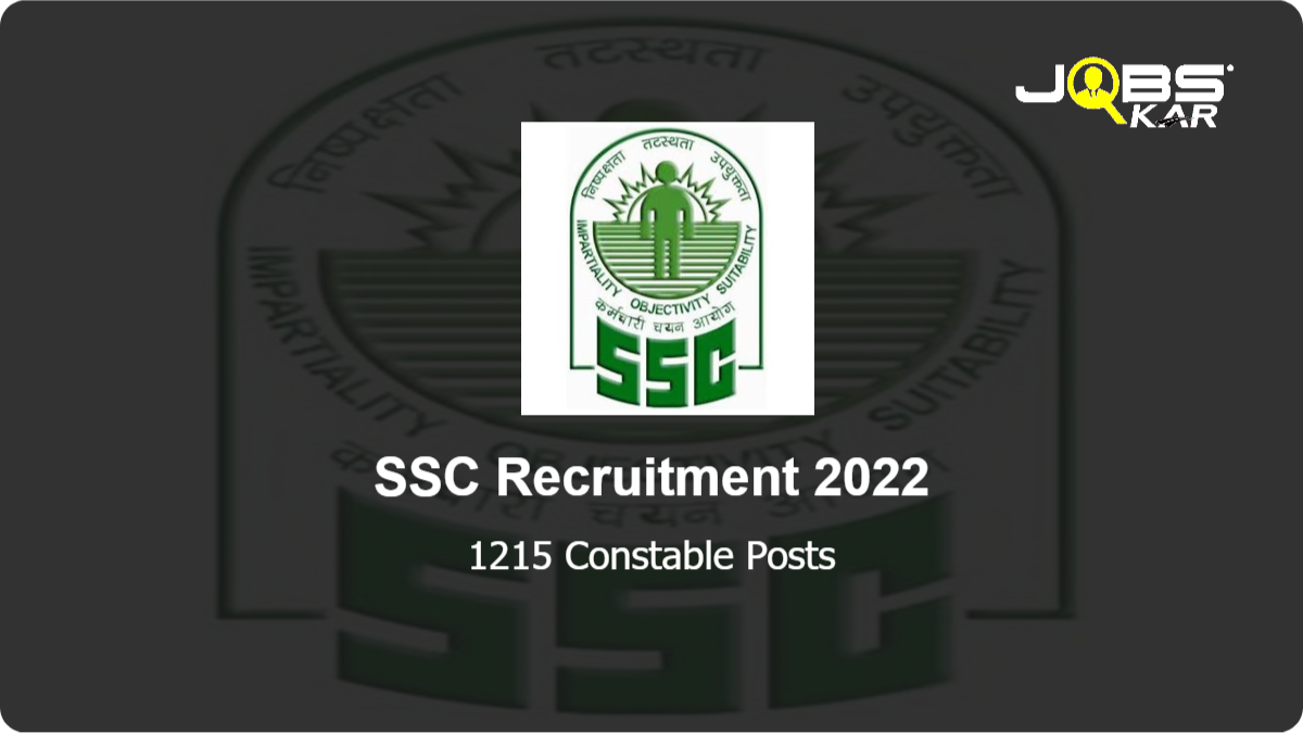 SSC Recruitment 2022: Apply Online for 1215 Constable Posts