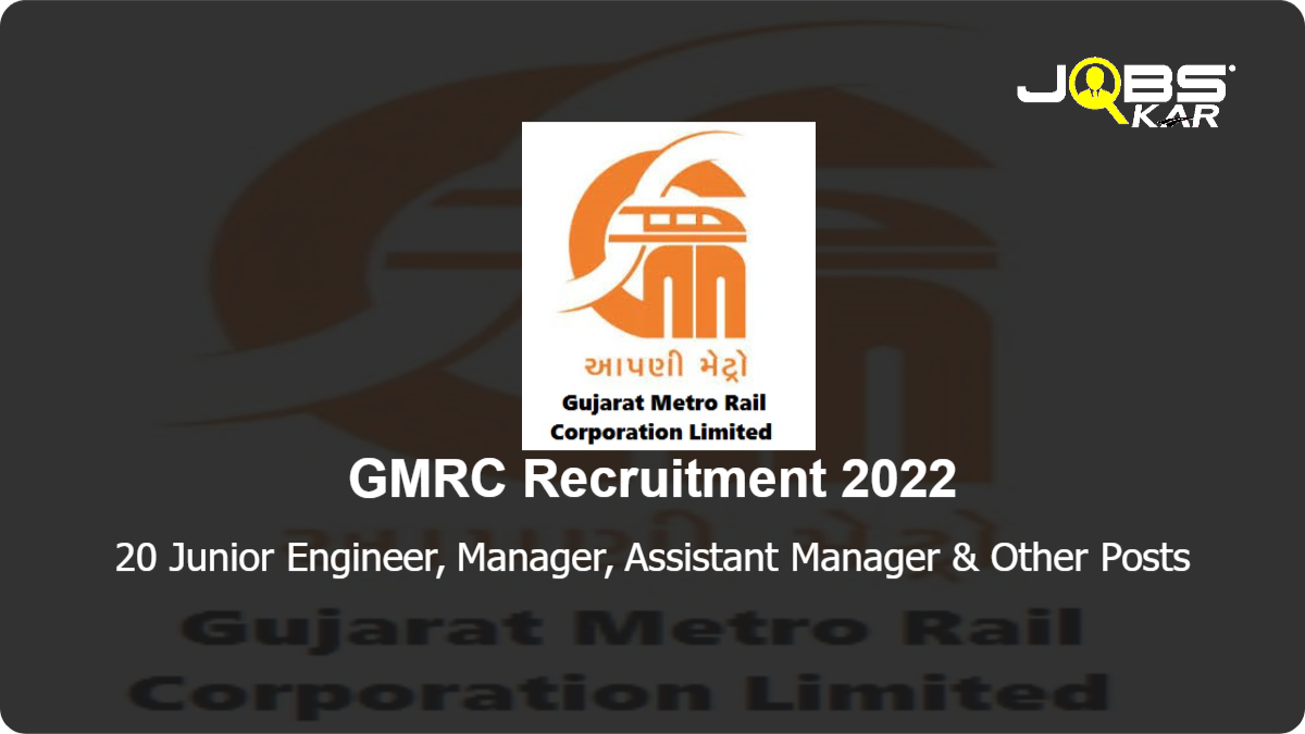 GMRC Recruitment 2022: Apply Online for 20 Junior Engineer, Manager, Assistant Manager, Additional General Manager, Joint General Manager, Deputy General Manager Posts