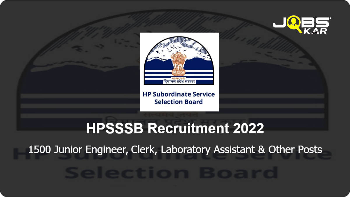 HPSSSB Recruitment 2022: Apply Online for 1500 Junior Engineer, Clerk, Laboratory Assistant, Steno Typist, Fitter, Lineman, Electrician, Veterinary Pharmacist & Other Posts