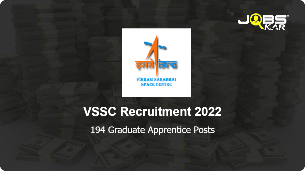 VSSC Recruitment 2022: Walk in for 194 Graduate Apprentice Posts