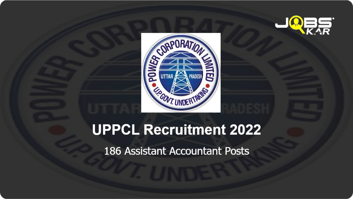 UPPCL Recruitment 2022: Apply Online for 186 Assistant Accountant Posts