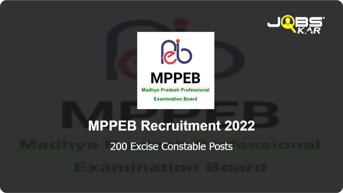MPPEB Recruitment 2022: Apply Online for 200 Excise Constable Posts