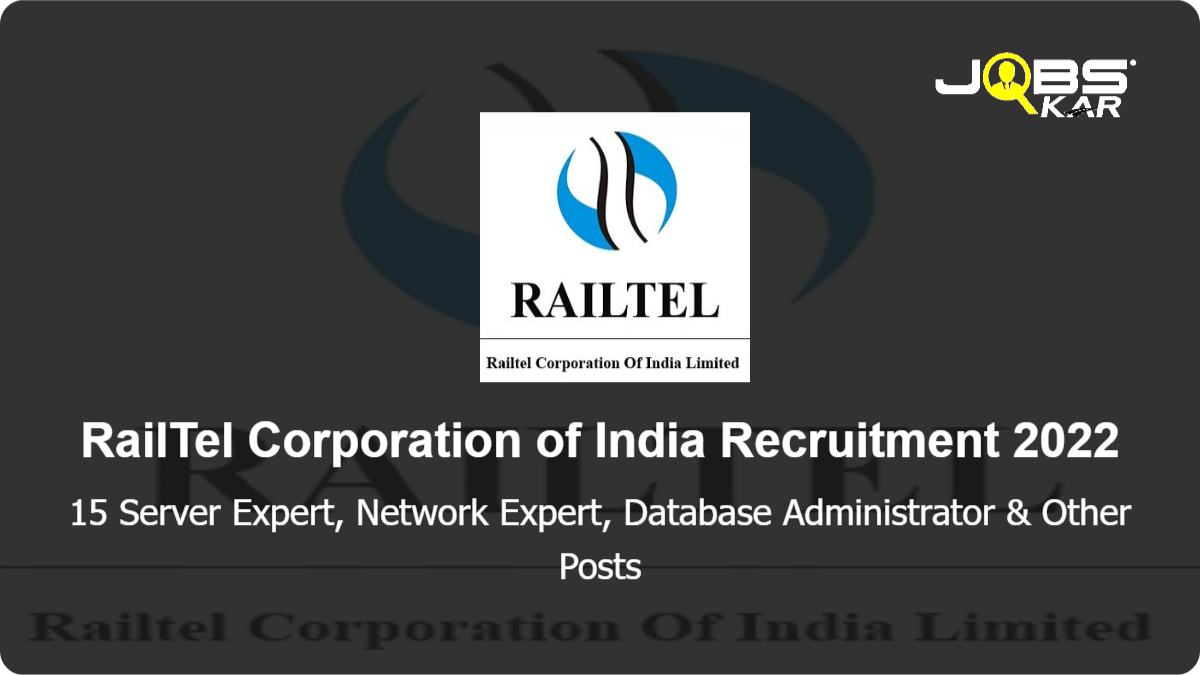 RailTel Corporation of India Recruitment 2022: Walk in for 15 Server Expert, Network Expert, Database Administrator, Cloud & Virtualization Expert, Cyber Security Expert Posts
