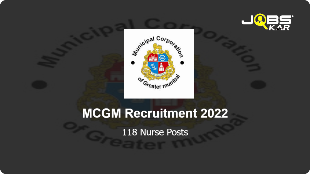 MCGM Recruitment 2022: Apply for 118 Nurse Posts