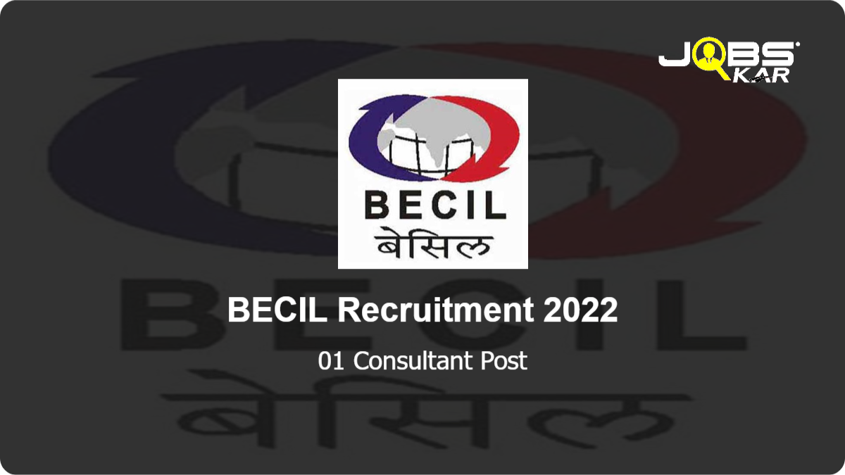 BECIL Recruitment 2022: Apply Online for Consultant Post