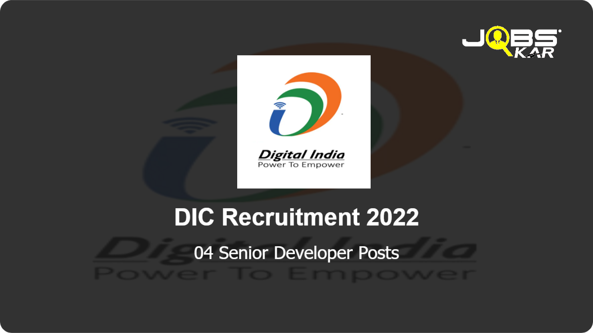DIC Recruitment 2022: Apply Online for Senior Developer Posts