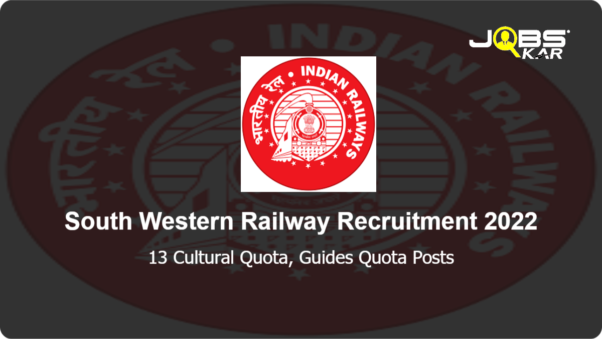 South Western Railway Recruitment 2022: Apply Online for 13 Cultural Quota, Guides Quota Posts