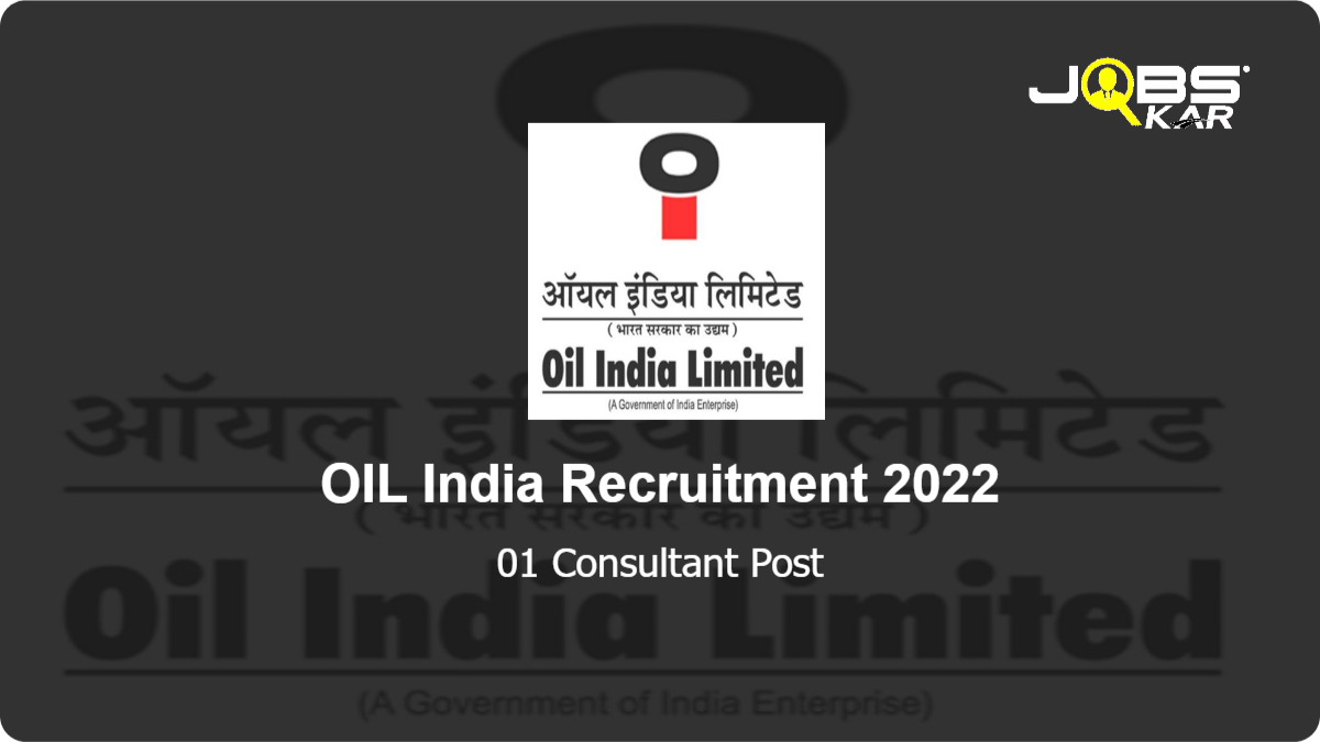 OIL India Recruitment 2022: Apply Online for Consultant Post