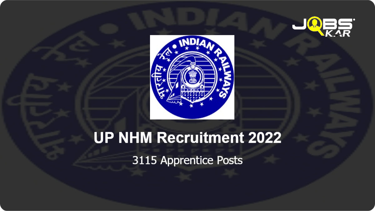 UP NHM Recruitment 2022: Apply Online for 3115 Apprentice Posts