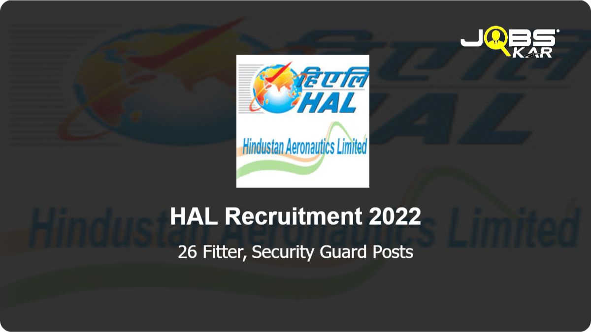 HAL Recruitment 2022: Apply Online for 26 Fitter, Security Guard Posts
