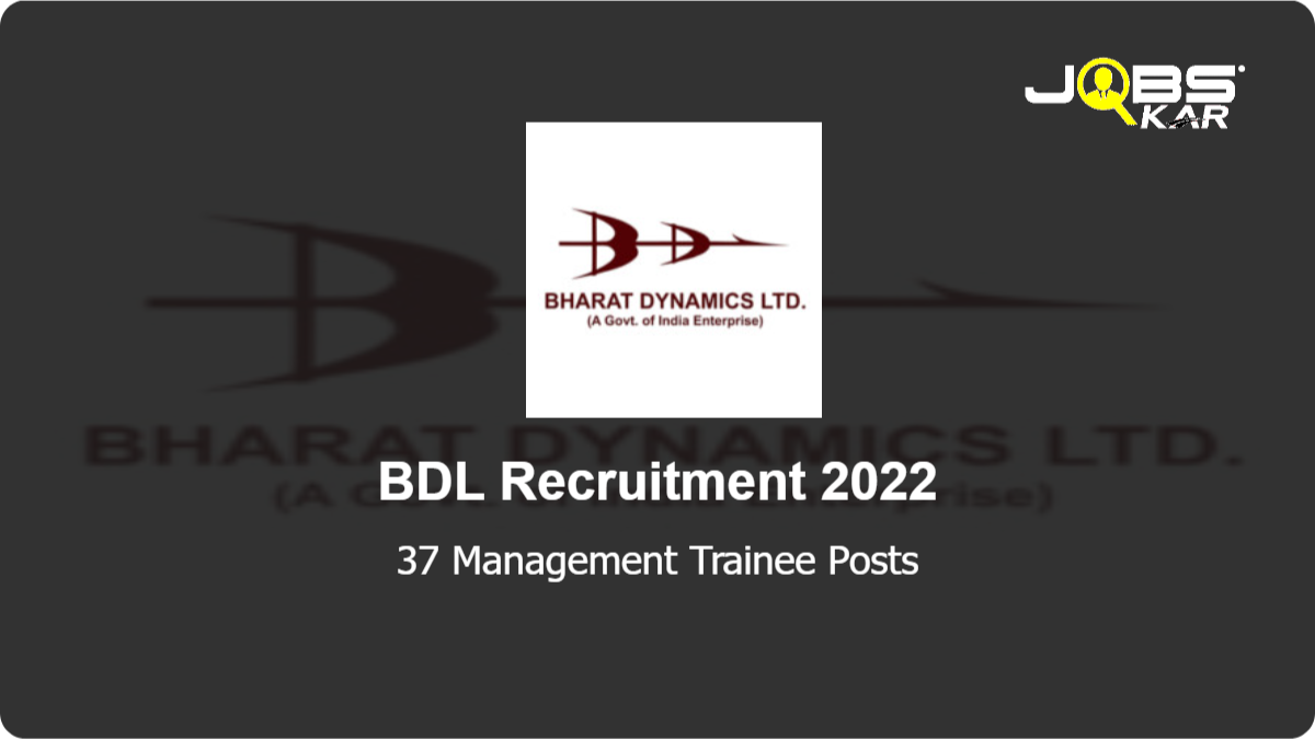 BDL Recruitment 2022: Apply Online for 37 Management Trainee Posts