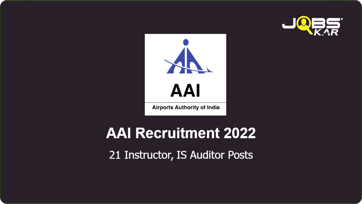 AAI Recruitment 2022: Apply Online for 21  Posts