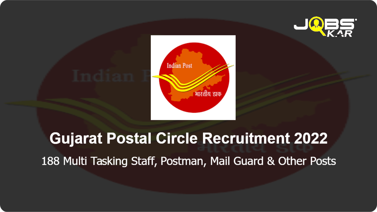 Gujarat Postal Circle Recruitment 2022: Apply Online for 188 Multi Tasking Staff, Postman, Mail Guard, Postal Assistant/ Sorting Assistant Posts