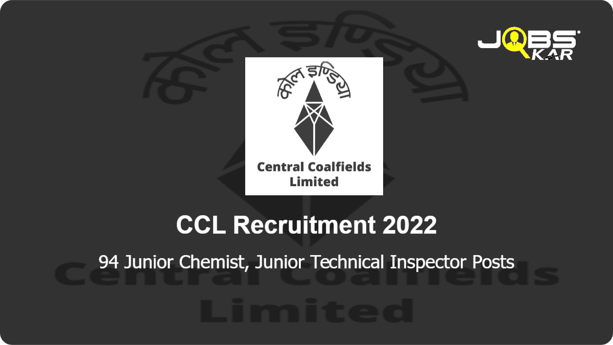 CCL Recruitment 2022: Apply Online for 94 Junior Chemist, Junior Technical Inspector Posts