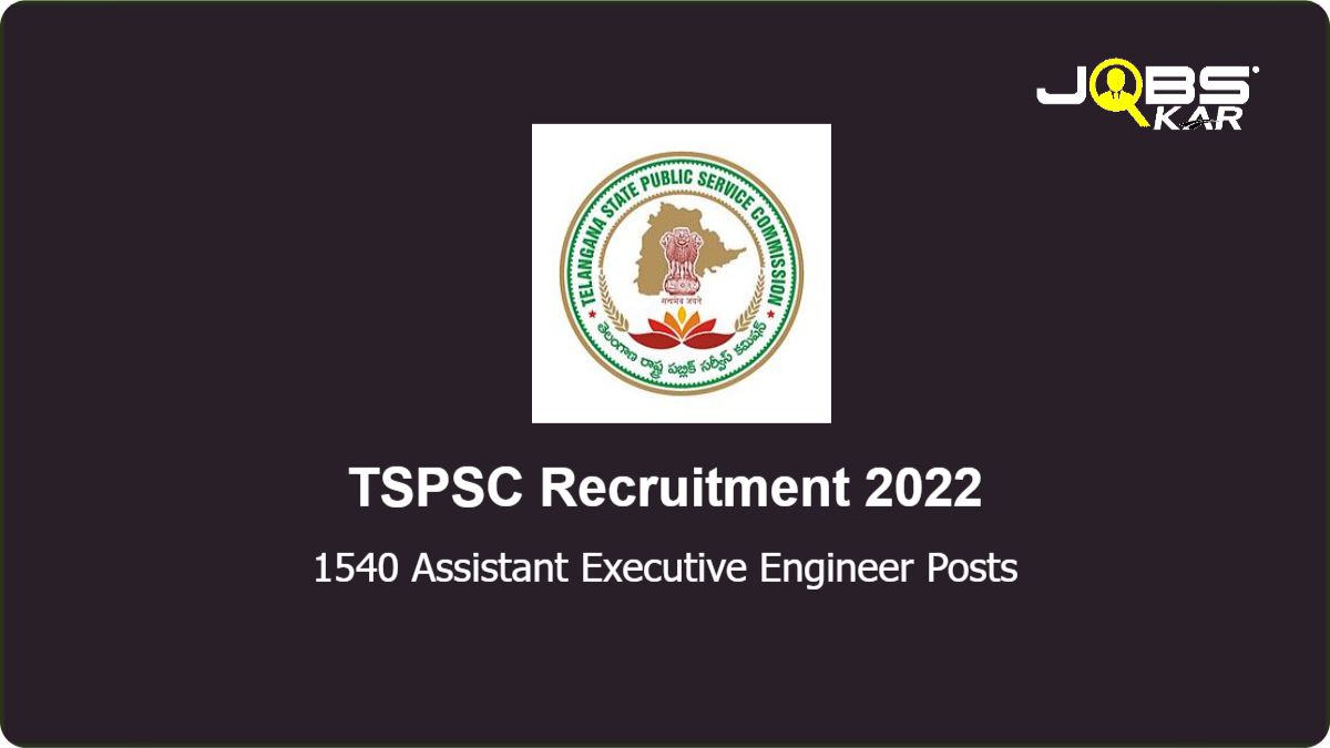 TSPSC Recruitment 2022: Apply Online for 1540 Assistant Executive Engineer Posts