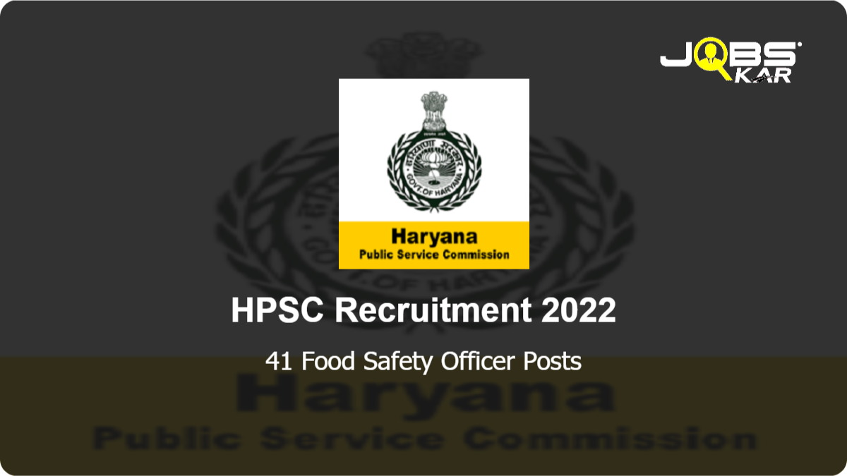 HPSC Recruitment 2022: Apply Online for 41 Food Safety Officer Posts