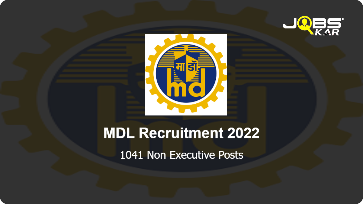MDL Recruitment 2022: Apply Online for 1041 Non Executive Posts