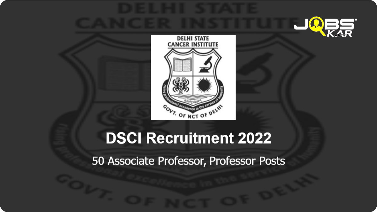 DSCI Recruitment 2022: Apply for 50 Associate Professor, Professor Posts