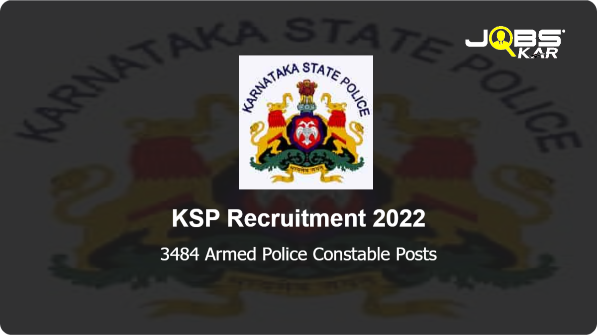 KSP Recruitment 2022: Apply Online for 3484 Armed Police Constable Posts (Last Date Extended)