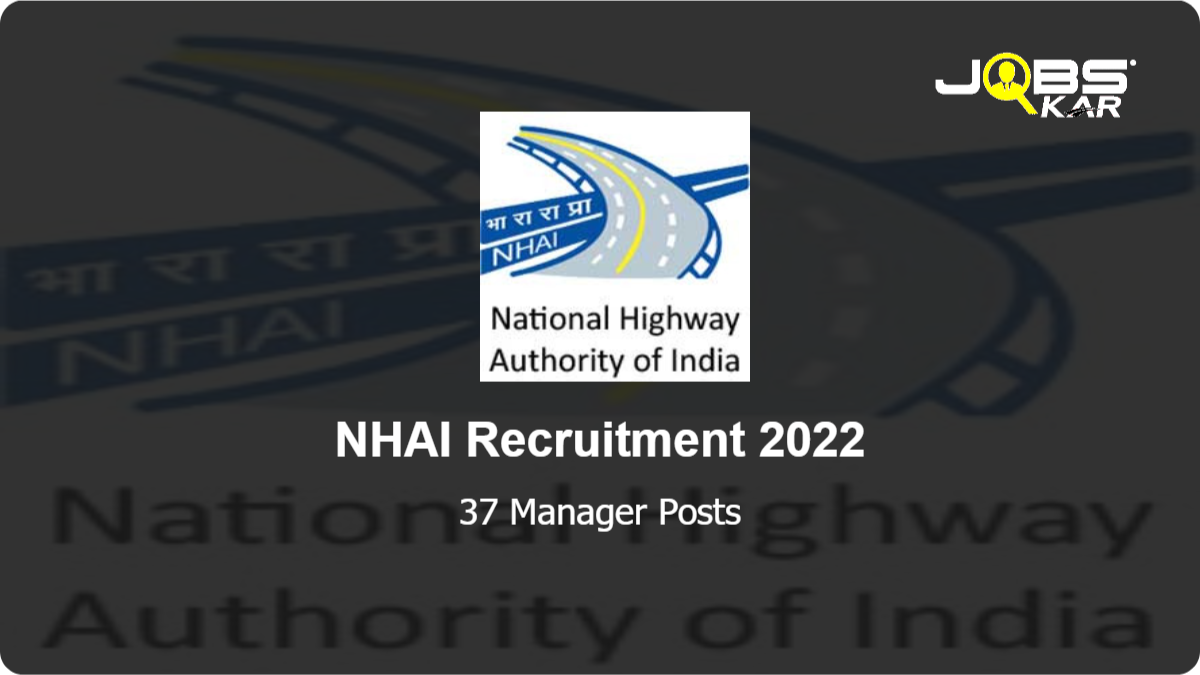NHAI Recruitment 2022: Apply Online for 37 Manager Posts