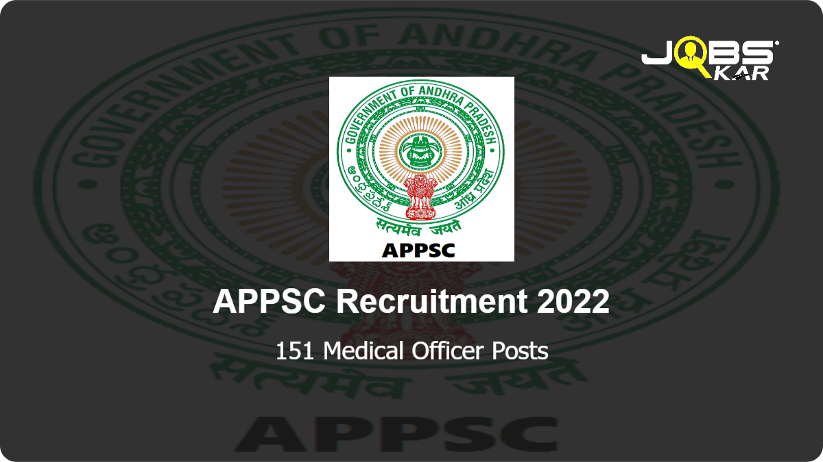 APPSC Recruitment 2022: Apply Online for 151 Medical Officer Posts