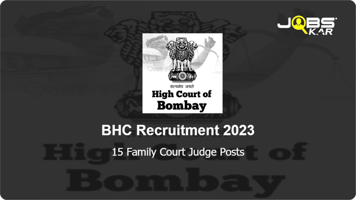 BHC Recruitment 2023: Apply Online for 15 Family Court Judge Posts