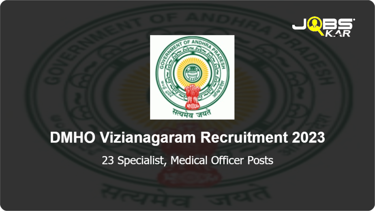 DMHO Vizianagaram Recruitment 2023: Walk in for 23 Specialist, Medical Officer Posts