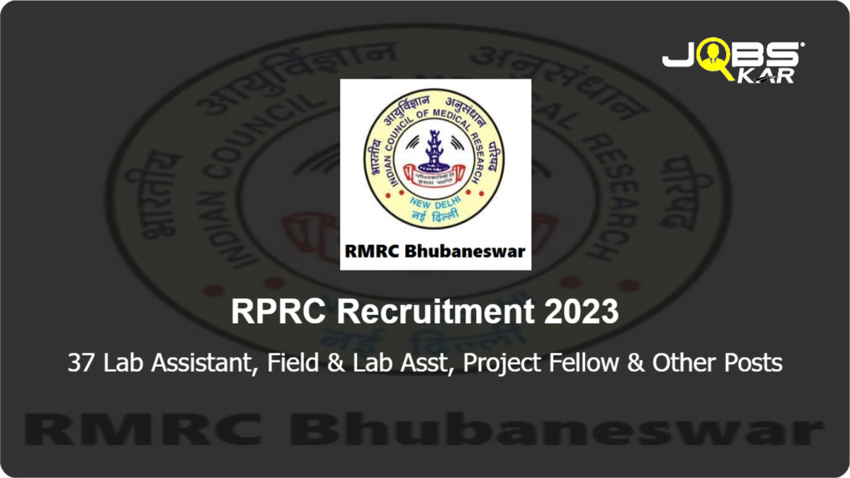 RPRC Recruitment 2023: Apply Online for 37 Lab Assistant, Field & Lab Asst, Project Fellow, Project Associate I Posts