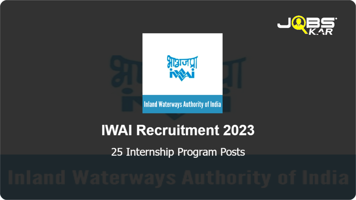 IWAI Recruitment 2023: Apply Online for 25 Internship Program Posts